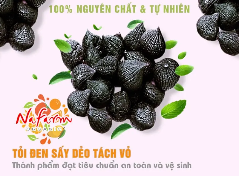 toi-den-say-deo-tach-vo-soft-dried-peeled-black-garlic-dac-san-cao-cap-nafarm-vn-093-8828-553-03 toi-den-say-deo-tach-vo-soft-dried-peeled-black-garlic-dac-san-cao-cap-nafarm-vn-093-8828-553-03